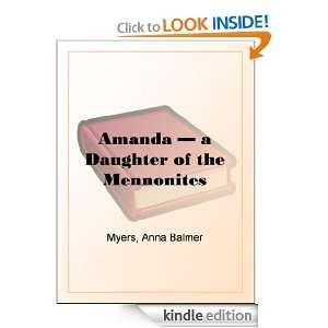   of the Mennonites Anna Balmer Myers  Kindle Store