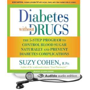 Diabetes without Drugs The 5 Step Program to Control Blood Sugar 