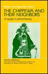 The Chippewa and Their Neighbors A Study in Ethnohistory, (0881333301 