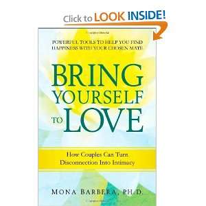   Can Turn Disconnection into Intimacy [Paperback] Mona Barbera Books