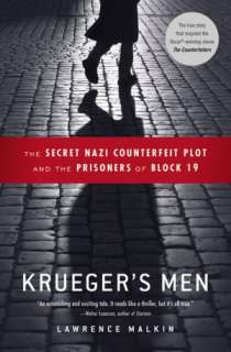   Men The Secret Nazi Counterfeit Plot and the Prisoners of Block 19