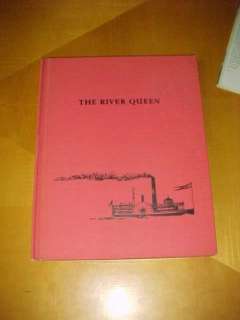 The River Queen Peter Burchard 1957 HCDJ 1st Steamboats  