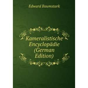   EncyclopÃ¤die (German Edition) Edward Baumstark Books