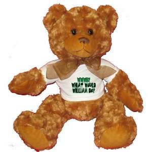  WWWD? What would William do? Plush Teddy Bear with WHITE T 