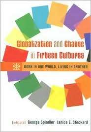 Globalization and Change in Fifteen Cultures Born in One World 