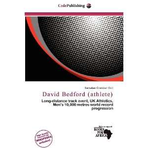    David Bedford (athlete) (9786200695963) Barnabas Cristóbal Books