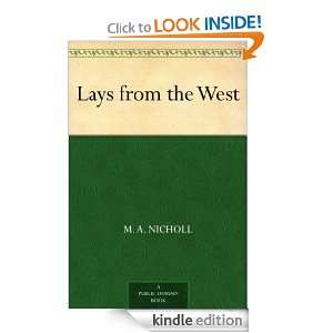 Lays from the West M. A. Nicholl  Kindle Store