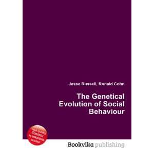  The Genetical Evolution of Social Behaviour Ronald Cohn 