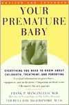 Premature Baby Book Everything You Need to Know about Your Premature 