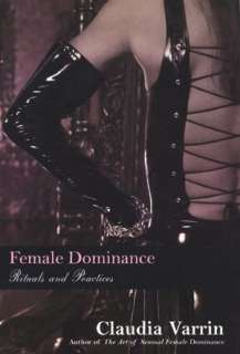   The Art of Sensual Female Dominance A Guide for 