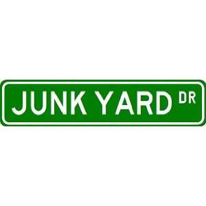  JUNK YARD Street Sign ~ Custom Aluminum Street Signs 