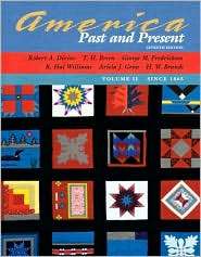 America Past and Present since 1865, Vol. 2, (0321365682), Robert A 