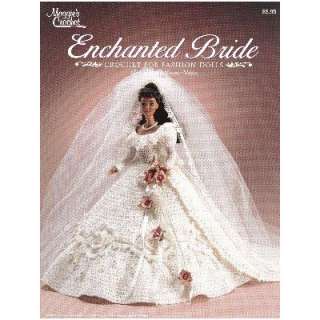  Enchanted Bride ~ Crochet for Fashion Dolls