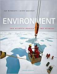 Environment The Science Behind the Stories, (0805395733), Jay H 