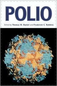 Polio, (1580460666), Thomas M. Daniel, Textbooks   
