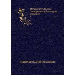   des langues modernes. 1 Maximilien Delphinus Berlitz Books