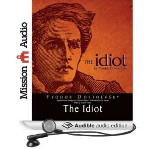 The Idiot [Abridged] [Audible Audio Edition]