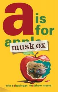   Is for Musk Ox by Erin Cabatingan, Roaring Brook Press  Hardcover
