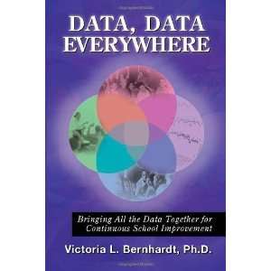    Data, Data, Everywhere [Paperback] Victoria Bernhardt Books