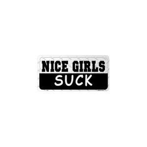  Nice Girls Suck License Plate Plates Tag Tags auto vehicle 