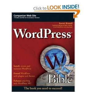 WordPress Bible [Paperback] Aaron Brazell  Books