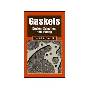  Gaskets Design, Selection, and Testing 
