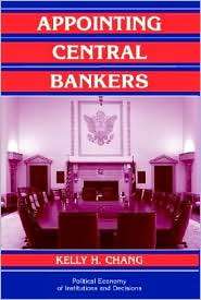 Appointing Central Bankers The Politics of Monetary Policy in the 