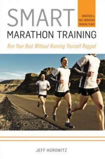 Marathon The Ultimate Training Guide Advice, Plans, and Programs for 