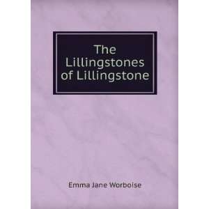    The Lillingstones of Lillingstone Emma Jane Worboise Books