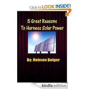   To Harness Solar Power Hobson Bolger  Kindle Store