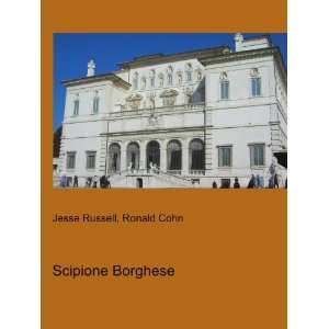  Scipione Borghese Ronald Cohn Jesse Russell Books