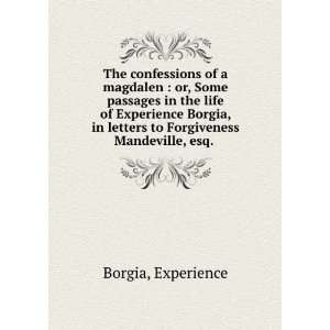   letters to Forgiveness Mandeville, esq.  Experience. Borgia Books