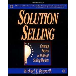   in Difficult Selling Markets [Hardcover] Michael Bosworth Books