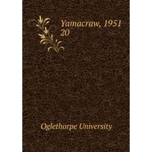  Yamacraw, 1951. 20 Oglethorpe University Books