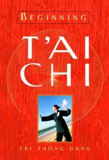   Beginning Tai Chi by Tri Thong Dang, Sterling 