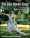   Tai Chi Made Easy A Step by Step Guide to Health and 