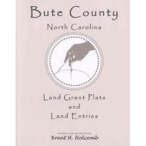  Bute County, North Carolina Brent H. (COM) Holcomb Books