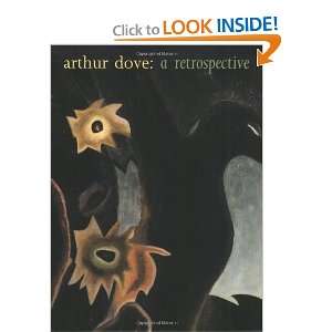   Arthur Dove A Retrospective [Paperback] Debra Bricker Balken Books