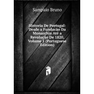   De 1820, Volume 5 (Portuguese Edition) Sampaio Bruno 