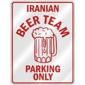   IRANIAN BEER TEAM PARKING ONLY  PARKING SIGN COUNTRY 