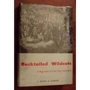 Bucktailed Wildcats Edwin A. Glover  Books