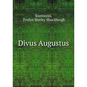  Divus Augustus Evelyn Shirley Shuckburgh Suetonius Books