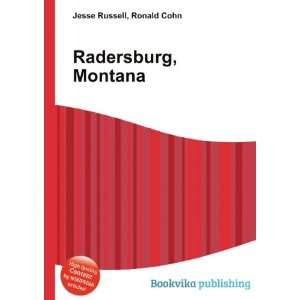 Radersburg, Montana Ronald Cohn Jesse Russell  Books