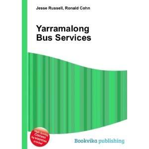  Yarramalong Bus Services Ronald Cohn Jesse Russell Books
