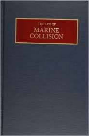 The Law of Marine Collision, (0870335057), Nicholas J. Healy 