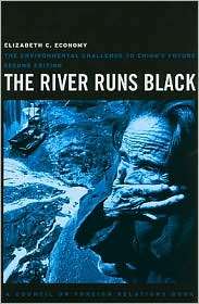 The River Runs Black The Environmental Challenge to Chinas Future 