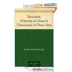 Turandot, Princess of China A Chinoiserie in Three Acts Karl 
