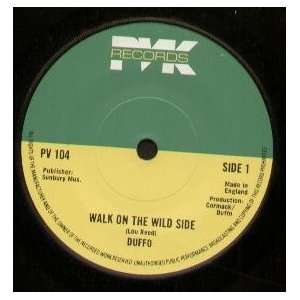    WALK ON THE WILD SIDE 7 INCH (7 VINYL 45) UK PVK DUFFO Music