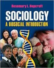 Sociology A Biosocial Introduction, (1594518017), Rosemary L 