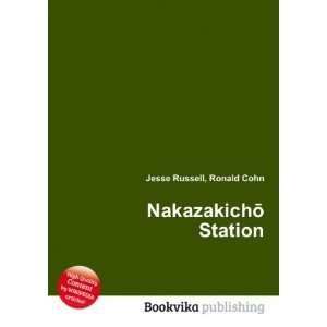  NakazakichÅ Station Ronald Cohn Jesse Russell Books